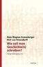 Wie soll man Geschichte(n) schreiben