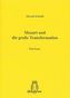 Mozart und die große Transformation