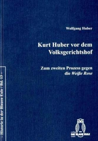 Kurt Huber vor dem Volksgerichtshof