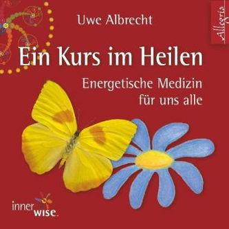 Ein Kurs im Heilen, 2 Audio-CDs