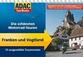 ADAC TourBooks Die schönsten Motorrad-Touren, Franken und Vogtland