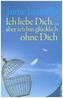 Ich liebe dich..., aber ich bin glücklich ohne dich