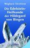 Die Edelstein-Heilkunde der Hildegard von Bingen