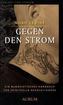 Gegen den Strom