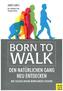 Born to Walk