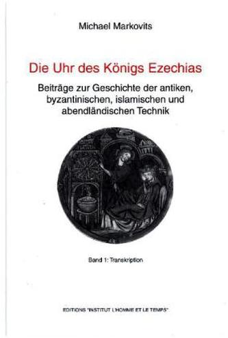 Die Uhr des Königs Ezechias, 2 Bände