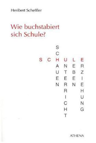 Wie buchstabiert sich Schule?