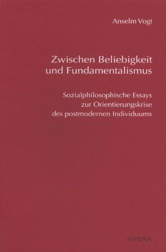 Zwischen Beliebigkeit und Fundamentalismus