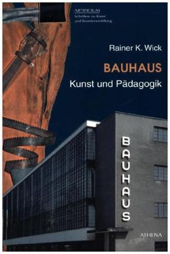 Bauhaus. Kunst und Pädagogik