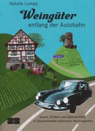 Weingüter entlang der Autobahn