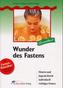Wunder des Fastens