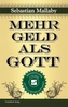 Mehr Geld als Gott
