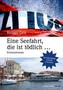 Eine Seefahrt, die ist tödlich ...