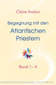 Begegnung mit den Atlantischen Priestern. Bd.1-4