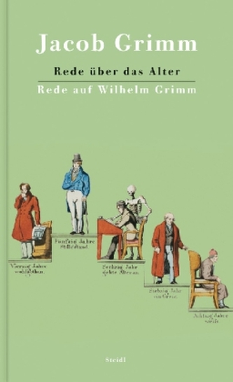 Rede über das Alter. Rede auf Wilhelm Grimm