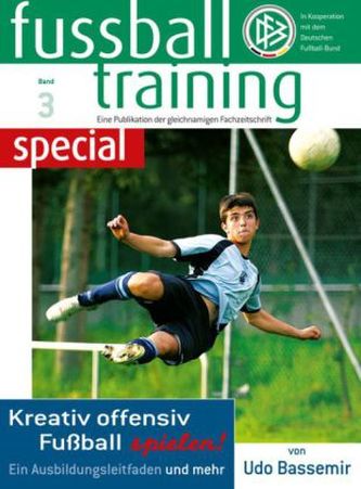 Kreativ offensiv Fußball spielen!