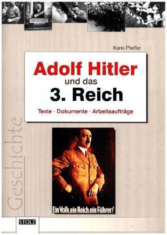 Adolf Hitler und das 3. Reich