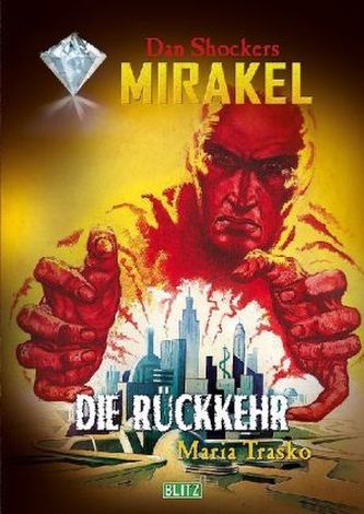 Dan Shockers Mirakel - Die Rückkehr