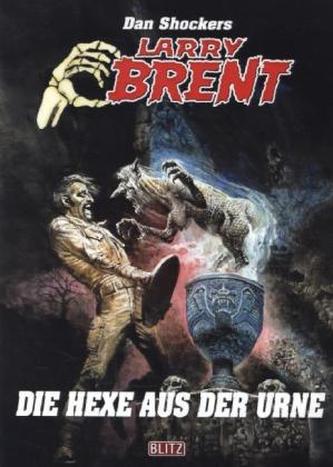 Dan Shockers Larry Brent - Die Hexe aus der Urne