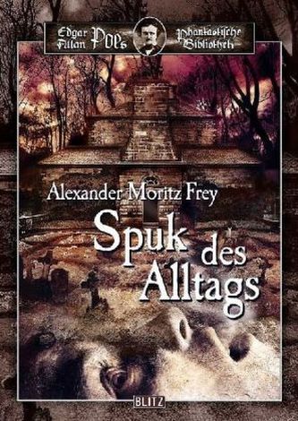 Spuk des Alltags