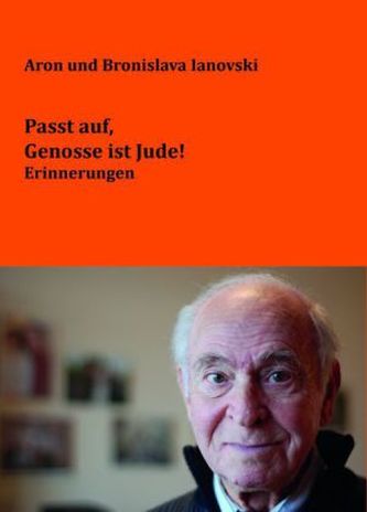 Passt auf, Genosse ist Jude!