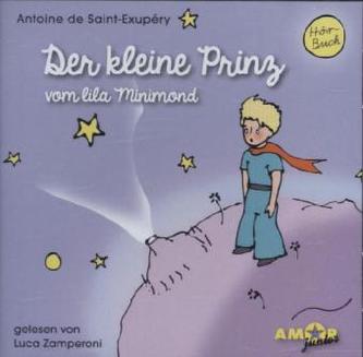 Der kleine Prinz vom lila Minimond, 1 Audio-CD