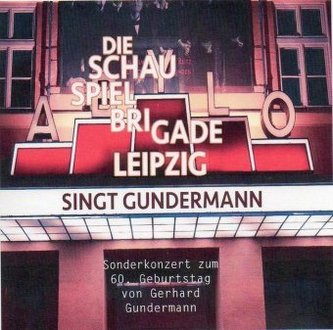 Die Schauspielbrigade Leipzig singt Gundermann, 2 Audio-CDs
