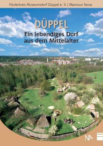 Düppel - Ein lebendiges Dorf aus dem Mittelalter