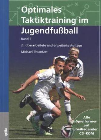 Optimales Taktiktraining im Jugendfußball, m. CD-ROM