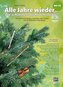 Alle Jahre wieder - Die schönsten Weihnachtslieder für C-Instrumente (Blockflöte, Querflöte, Violine), m. 1 Audio-CD