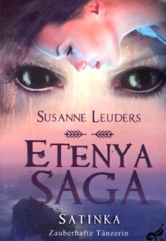 Etenya Saga - Satinka-Zauberhafte