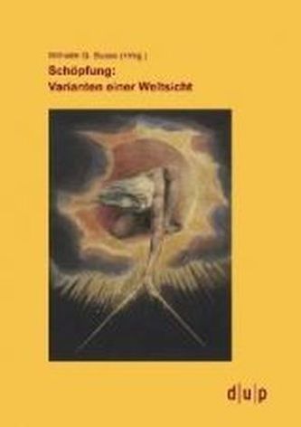 Schöpfung: Varianten einer Weltsicht