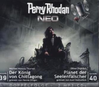 Perry Rhodan NEO - Der König von Chittagon / Planet der Seelenfälscher, 2 MP3-CDs