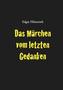 Das Märchen vom letzten Gedanken