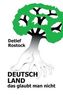 Deutschland, das glaubt man nicht
