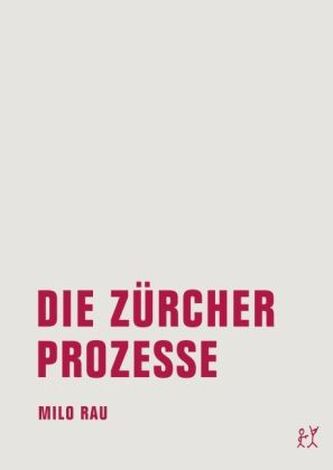 Die Zürcher Prozesse. Die Moskauer Prozesse