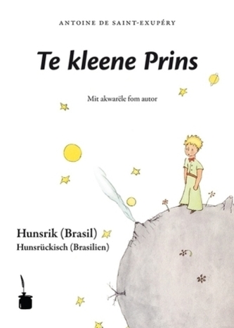 Te kleene Prins. Der kleine Prinz, hunsrückische Ausgabe
