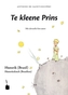 Te kleene Prins. Der kleine Prinz, hunsrückische Ausgabe
