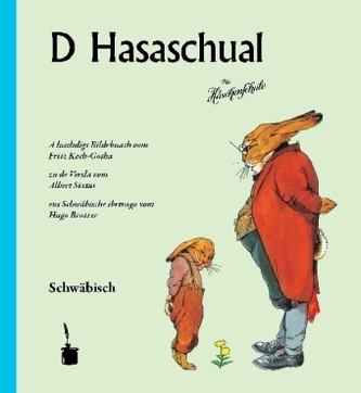 D Hasaschual. Die Häschenschule, schwäbische Ausgabe