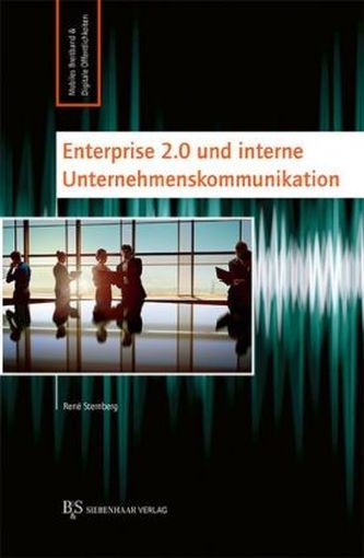 Enterprise 2.0 und interne Unternehmenskommunikation