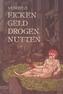 Ficken. Geld. Drogen. Nutten