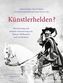 Künstlerhelden?
