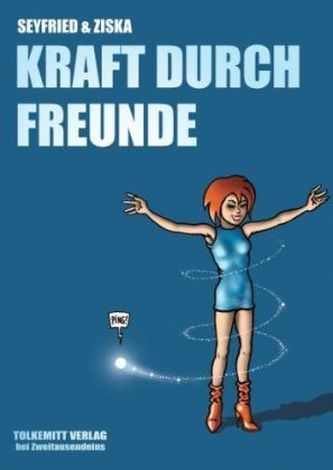 Kraft durch Freunde