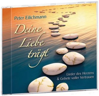 Deine Liebe trägt, 1 Audio-CD