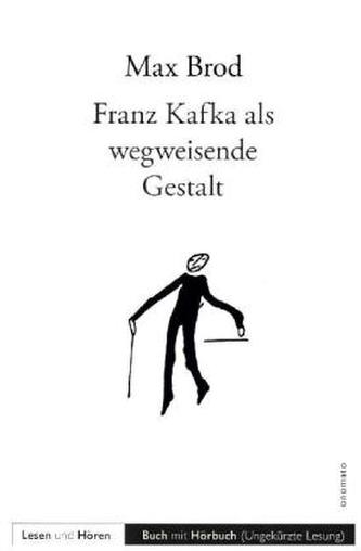 Kafka als wegweisende Gestalt, m. Audio-CD