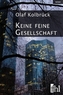 Keine feine Gesellschaft