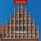 Hannover - Historische Bauten der Innenstadt