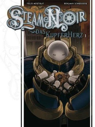 Steam Noir, Das Kupferherz. Bd.1