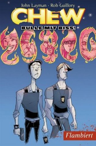 Chew - Bulle mit Biss! - Flambiert