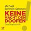 Keine Macht den Doofen, 3 Audio-CDs